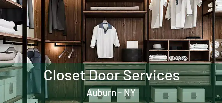 Closet Door Services Auburn - NY
