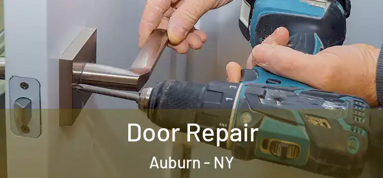 Door Repair Auburn - NY