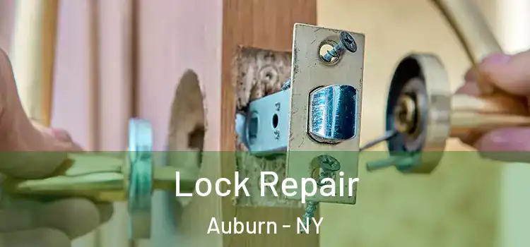 Lock Repair Auburn - NY