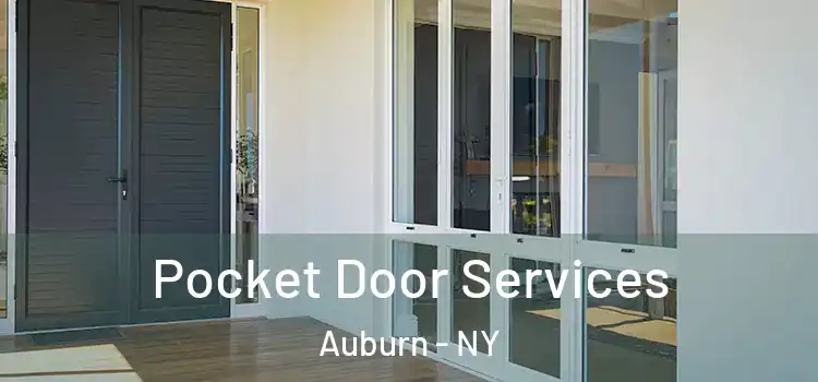 Pocket Door Services Auburn - NY